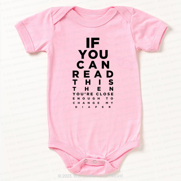 If You Can Read This Then You Can Change My Diaper Bodysuit For Baby
