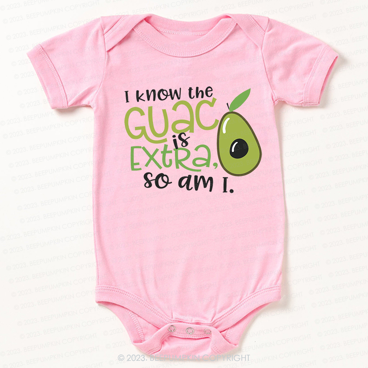 I Know the Guac Is Extra So Am I  Bodysuit For Baby