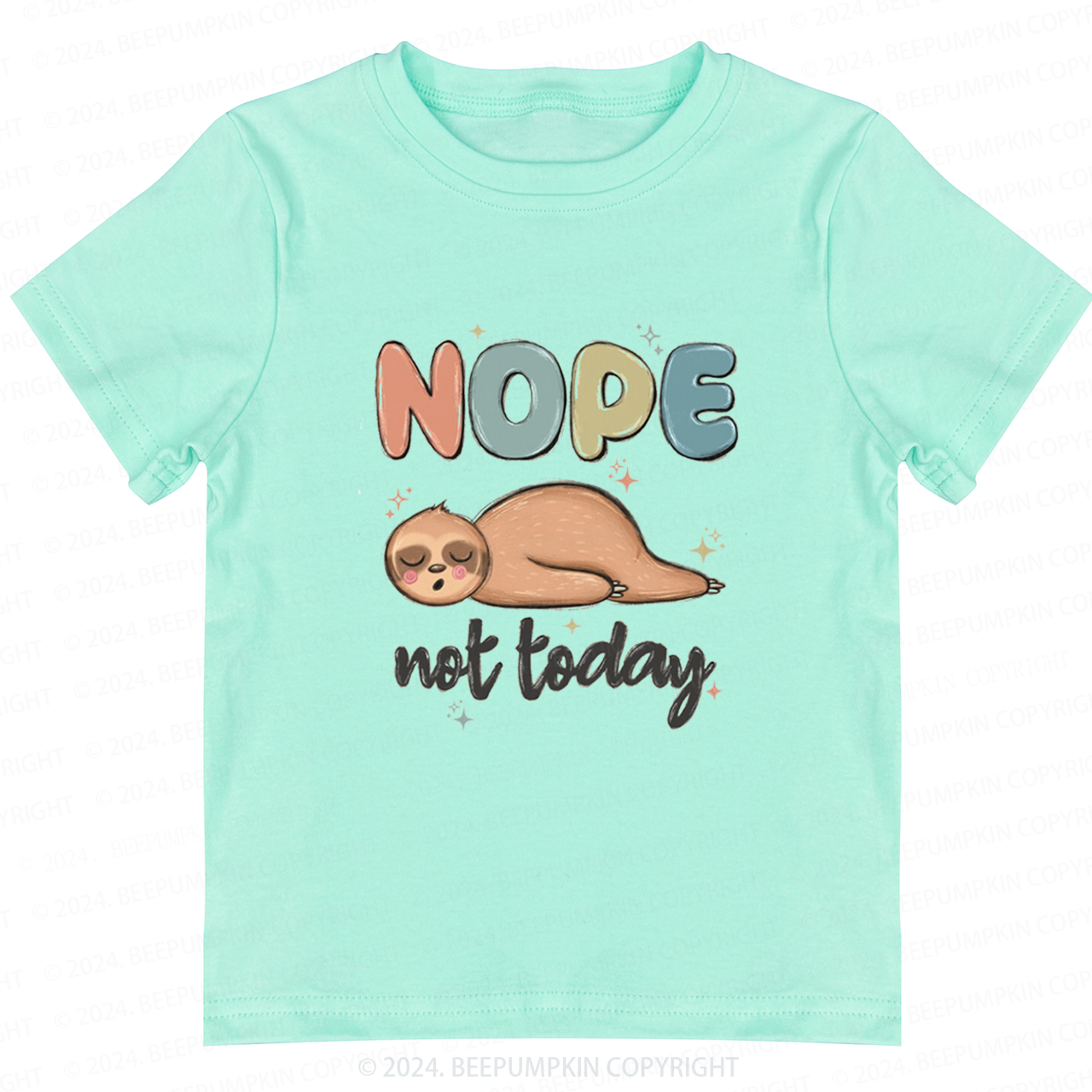 Nope Not Today Toddler&Kids Tees 7