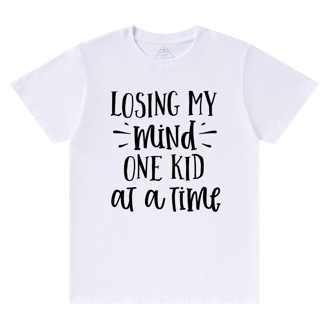 Losing My Mind One Kid At A Time T-Shirt For Mama