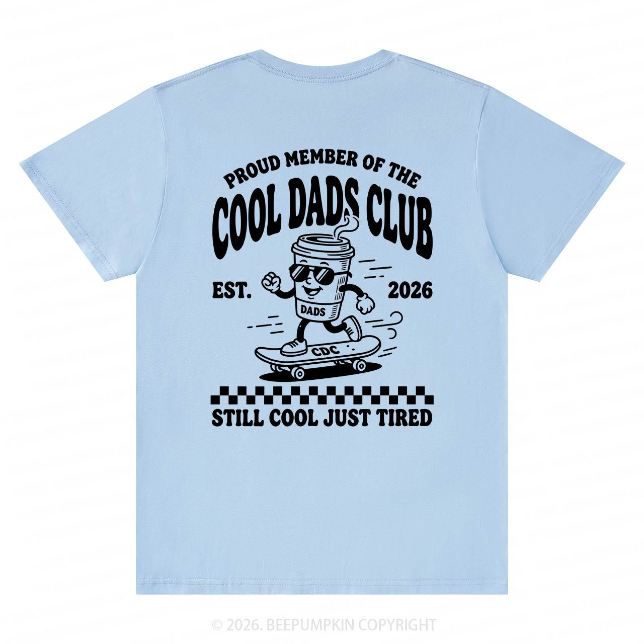 Cool Dads Club Still Cool Just Tired T-Shirts-Back Design