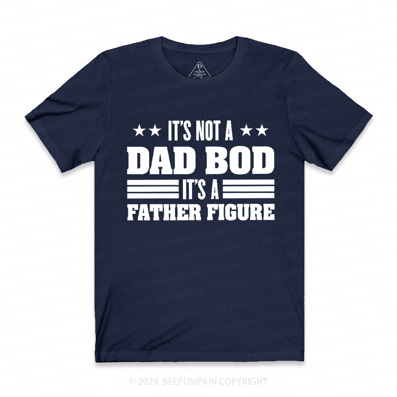 It's Not A Dad Bod It's A Father Figure Dad T-shirt