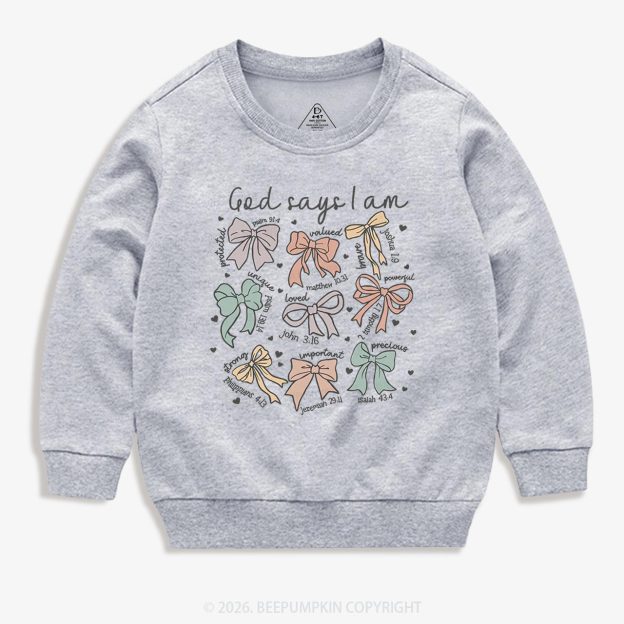 Jesus Gifts God Says I Am Girl Kid's Sweatshirt