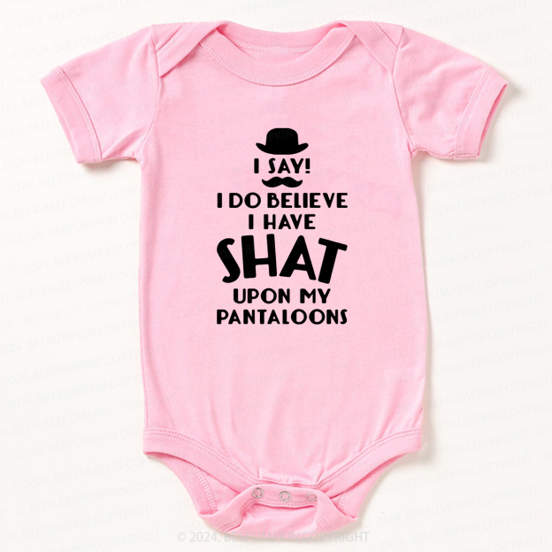 Shat Upon My Pantaloon Bodysuit For Baby 7