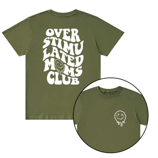 Overstimulated Moms Club Gift Shirt