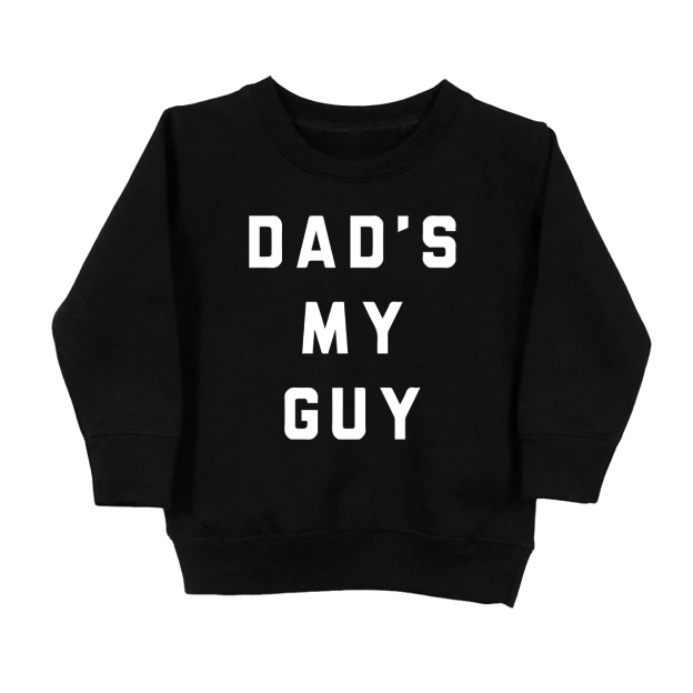 Dad's My Guy Kids Sweatshirt
