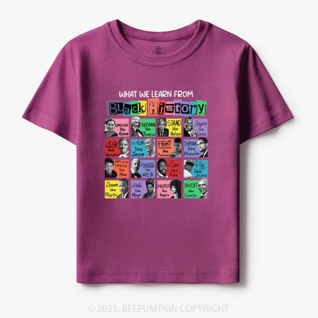 What We Learn From Black History Toddler&Kid's Tees Beepumpkin