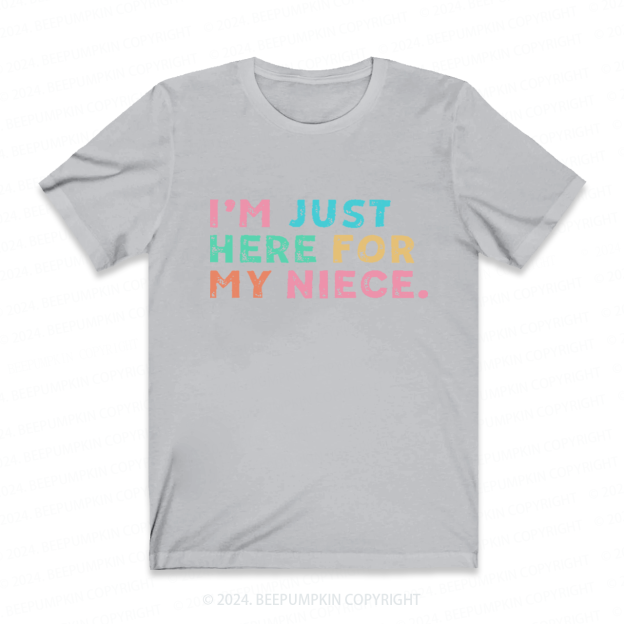 I’m Just Here For My Aunt Auntie Shirt