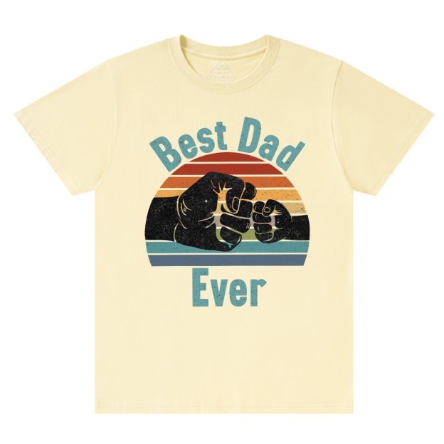 Best Dad Ever Dad T-shirt