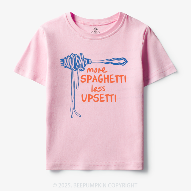 More Spaghetti Less Upsetti Toddler&Kid's Tees Beepumpkin 7