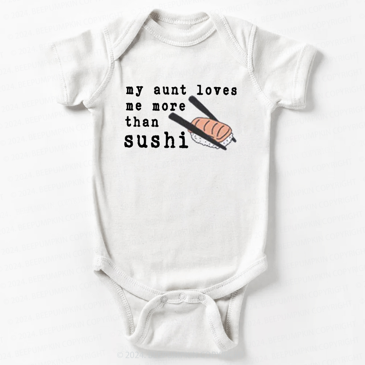 My Aunt Loves Me More Than Sushi Baby Bodysuit 7