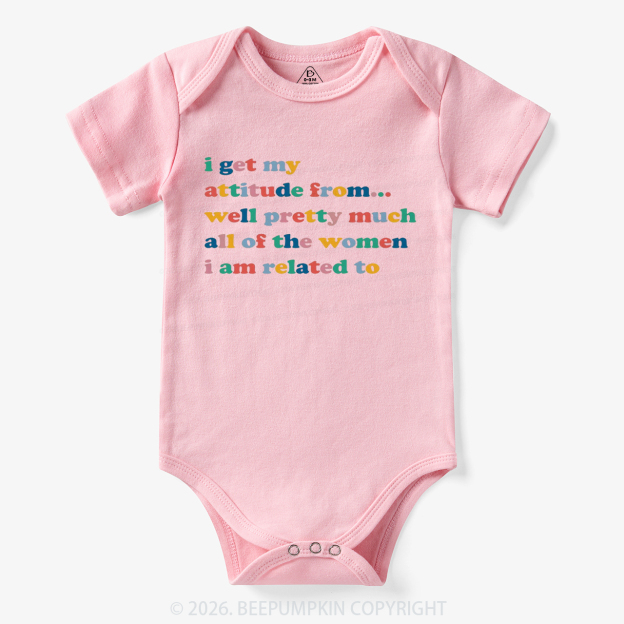 I Get My Attitued From Feminist Bodysuit