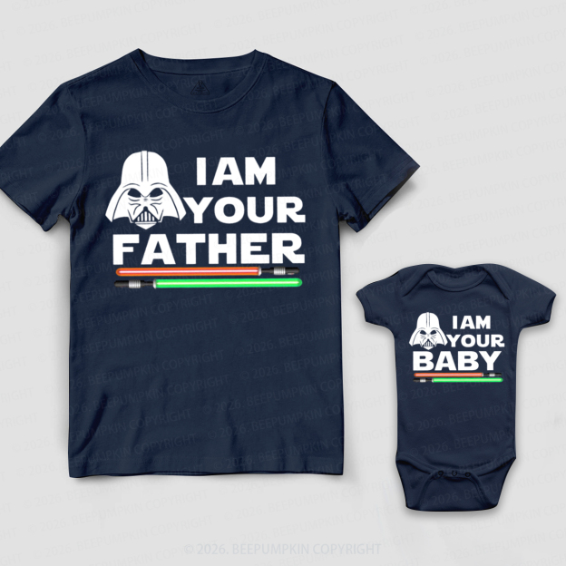 I Am Your Baby and I Am Your Father Dad&Me Matching Shirts