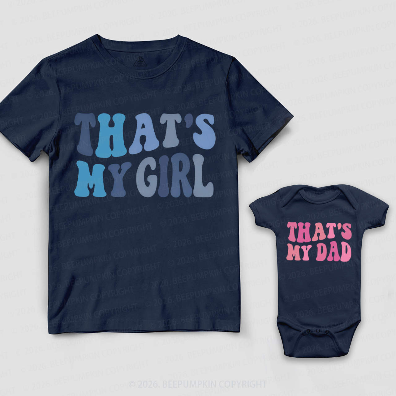 That's My Girl That's My Dad Dad&Me Matching Shirts