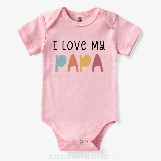 I Love My Papa Cute Father's Day Bodysuit