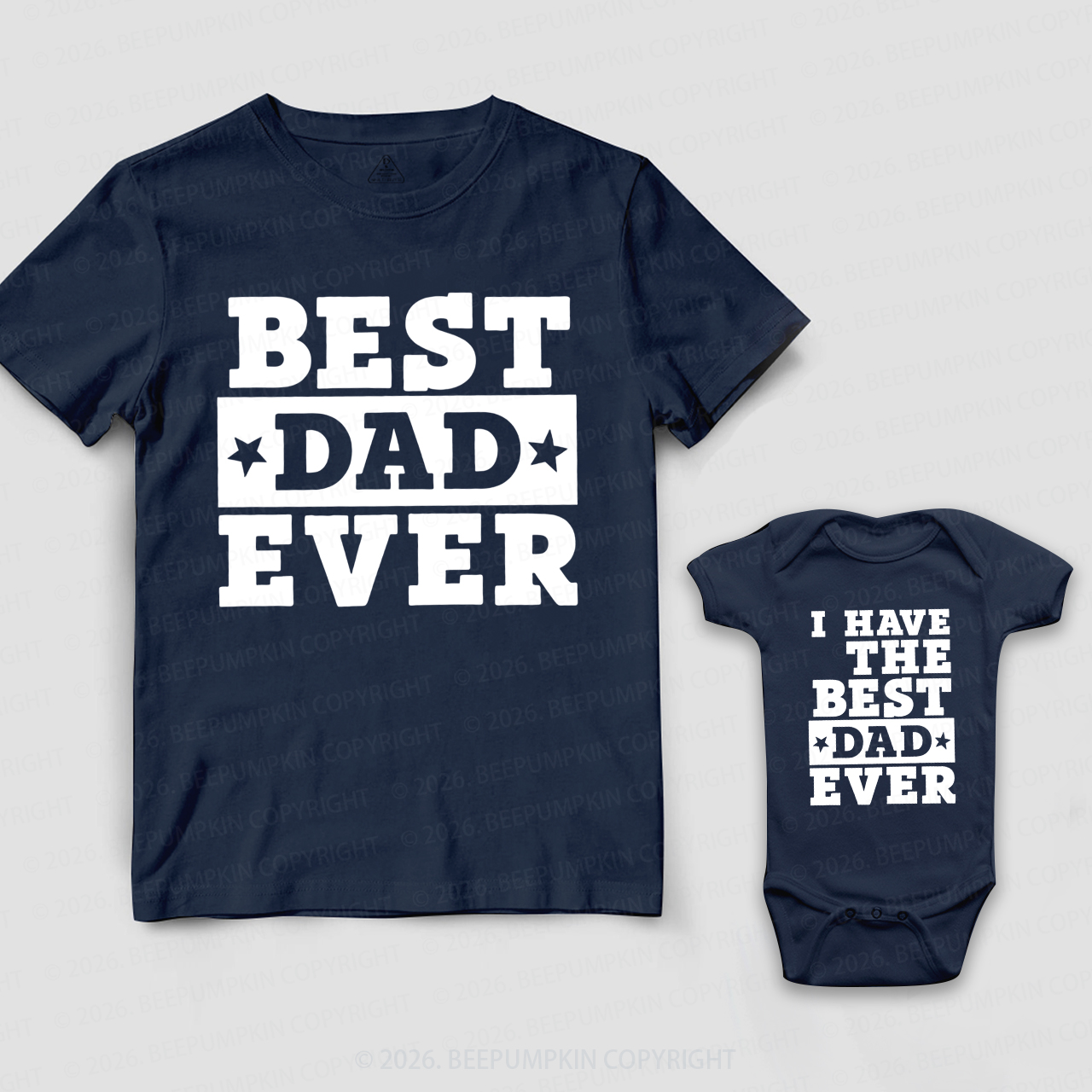 Best Dad Ever I Have The Best Dad Ever Dad&Me Matching Shirts