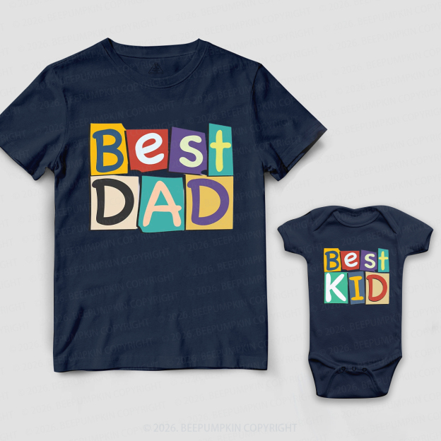 Best Dad Best Kid  Father’s Day Dad&Me Matching Shirts