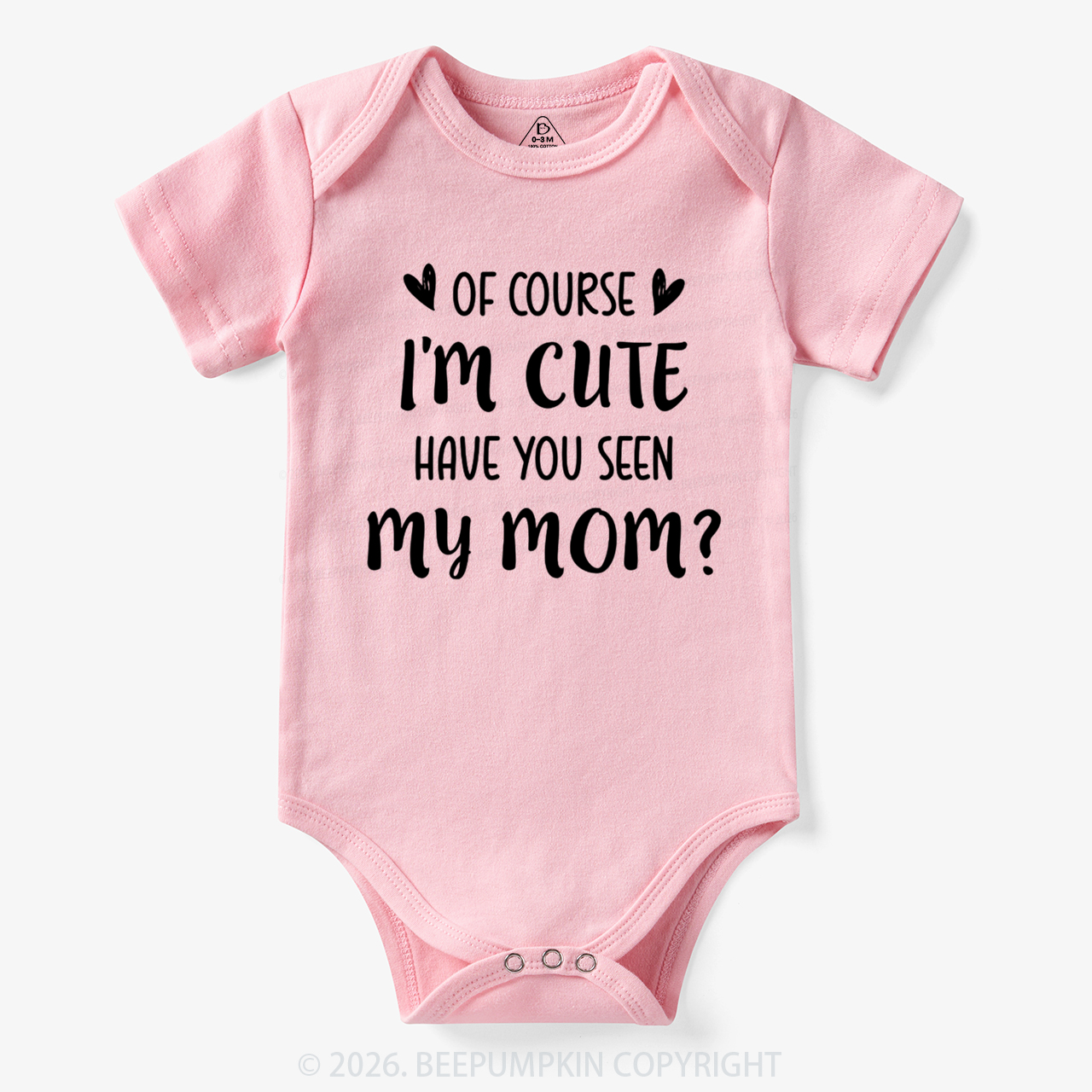 Of Course I'm Cute Funny Bodysuit