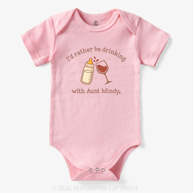 Personalized I'd Rather Be Drinking with Aunt Bodysuit