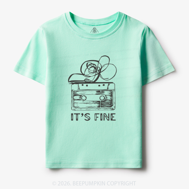 Retro Cassette Tape It’s Fine Toddler&Kid's Tees