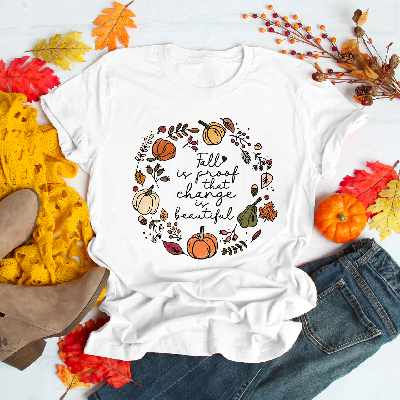 Fall Is Proof That Change Is Beautiful Shirt 