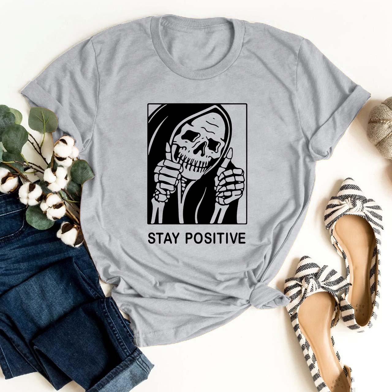 Stay Positive Skeleton Shirt For Her