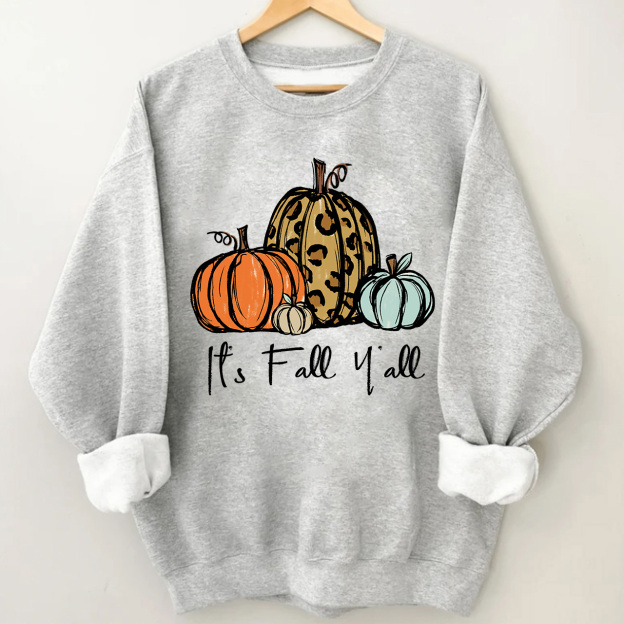 Its Fall Yall - Pumpkin Sweatshirt For Her