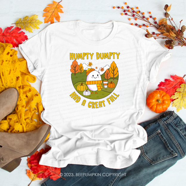 Humpty Dumpty Had A Great Fall Shirts