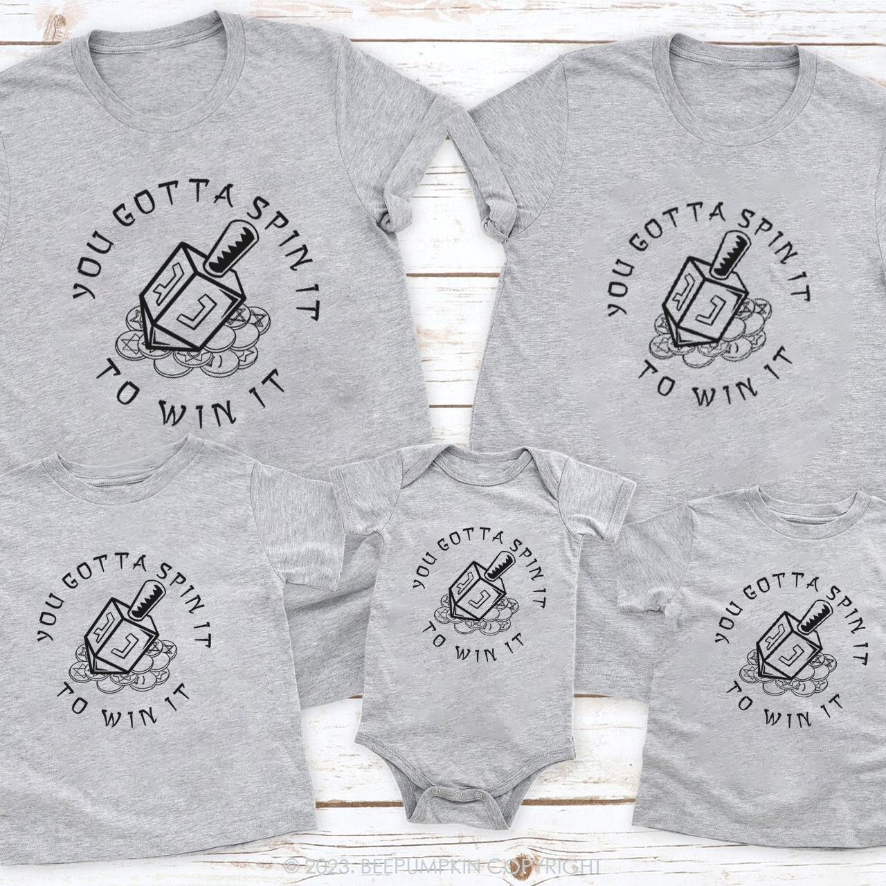 You Gotta Spin It To Win It  For Hanukkah Family T-Shirts Beepumpkin