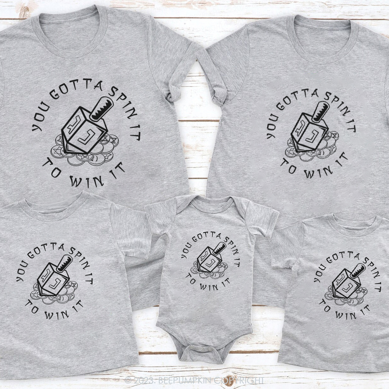 You Gotta Spin It To Win It  For Hanukkah Family T-Shirts Beepumpkin