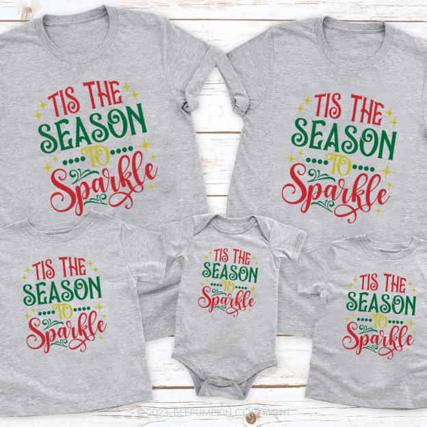 Tis The Season To Sparkle Special Family Matching Shirts