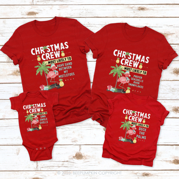 Christmas Crew Most Likely to Flamingos on Vacation in Hawaii Shirts