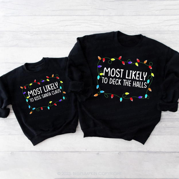 Most Likely To Christmas Funny Party Sweatshirts For Family