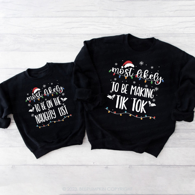 Funny Most Likely To Christmas Family Matching Sweatshirts
