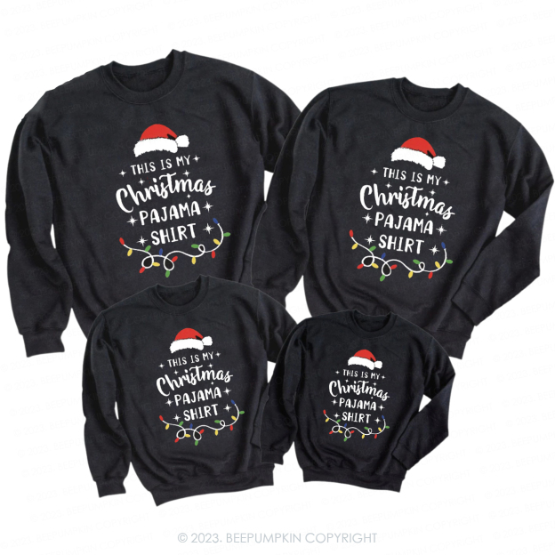 This Is My Christmas Pajama Sweatshirts For Family