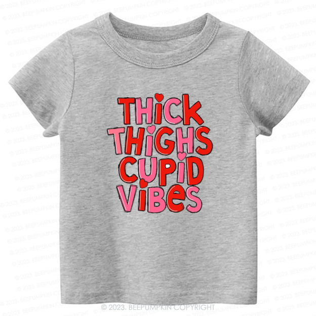 Thick Thighs Cupid Vibes -Toddler Tees
