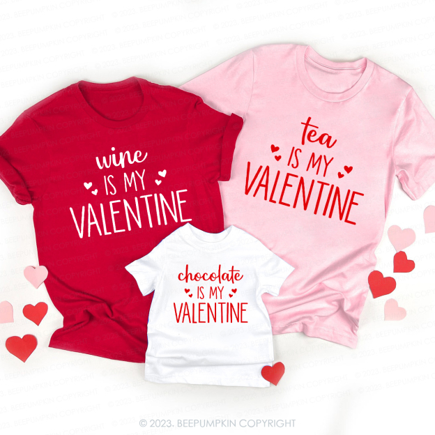 Is My Valentine Funny Family Matching Shirts