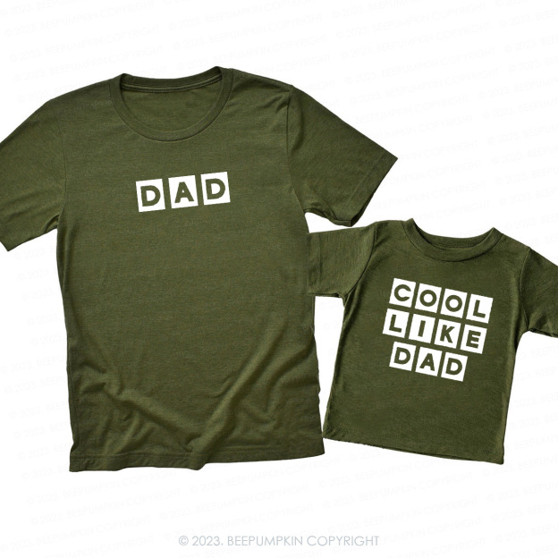 Dad & Cool Like Dad Matching T-Shirts For Dad&Me