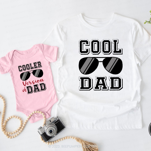 Dad & Me Matching T-Shirts ?C Cooler Version Of Dad