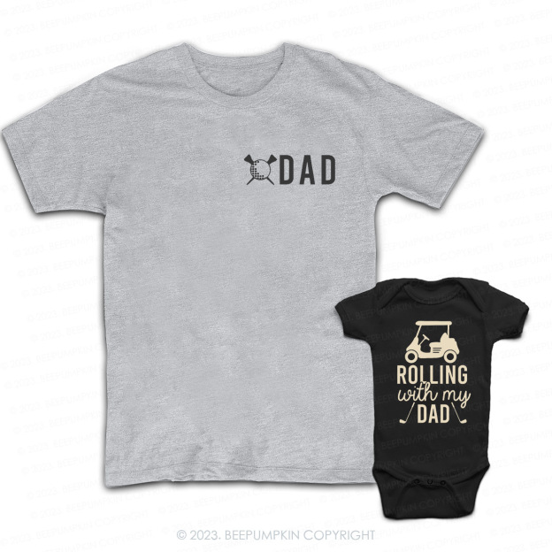 Dad & Me Matching T-Shirts �CDad & Rolling With My Dad