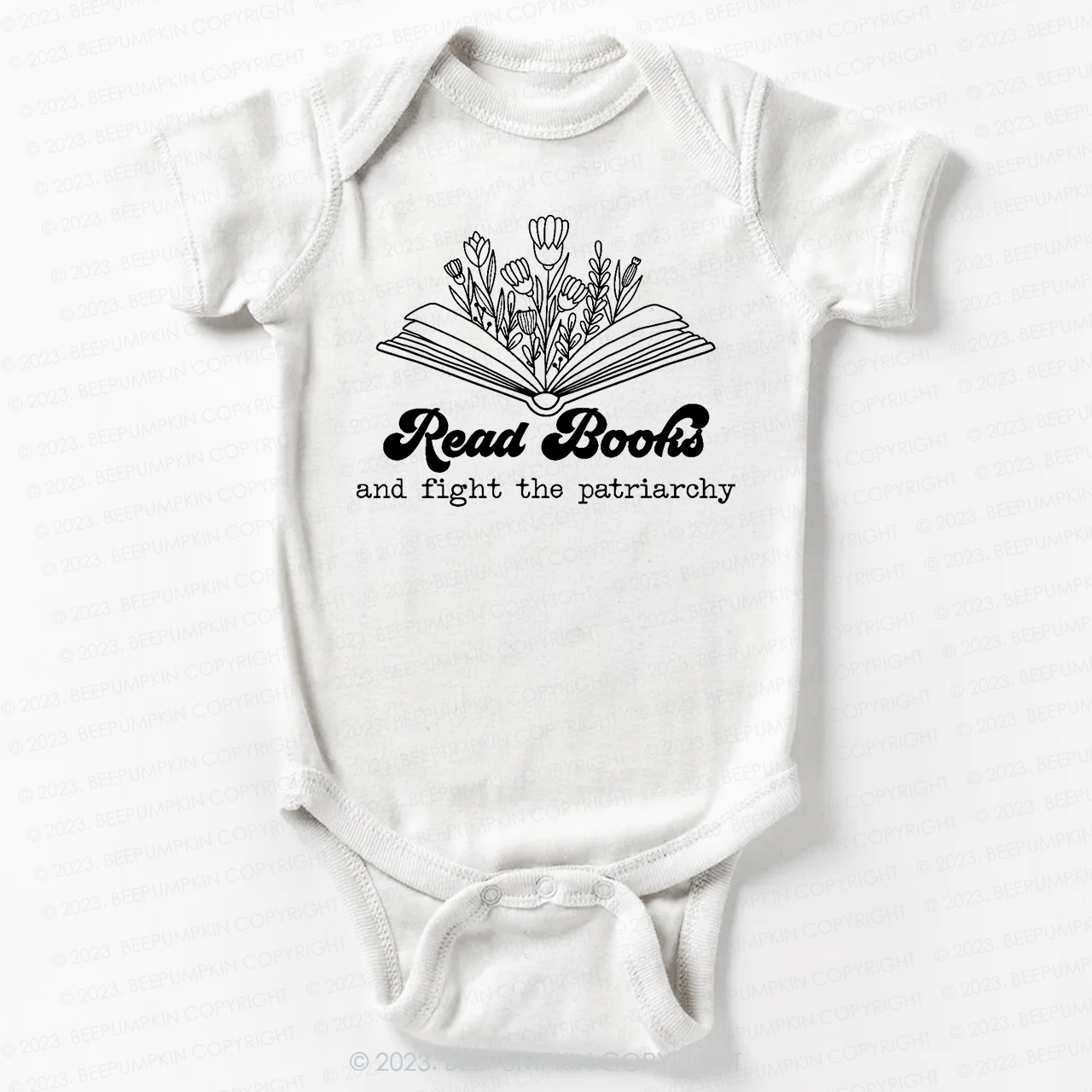 Read Books And Fight The Patriarchy  Bodysuit For Baby