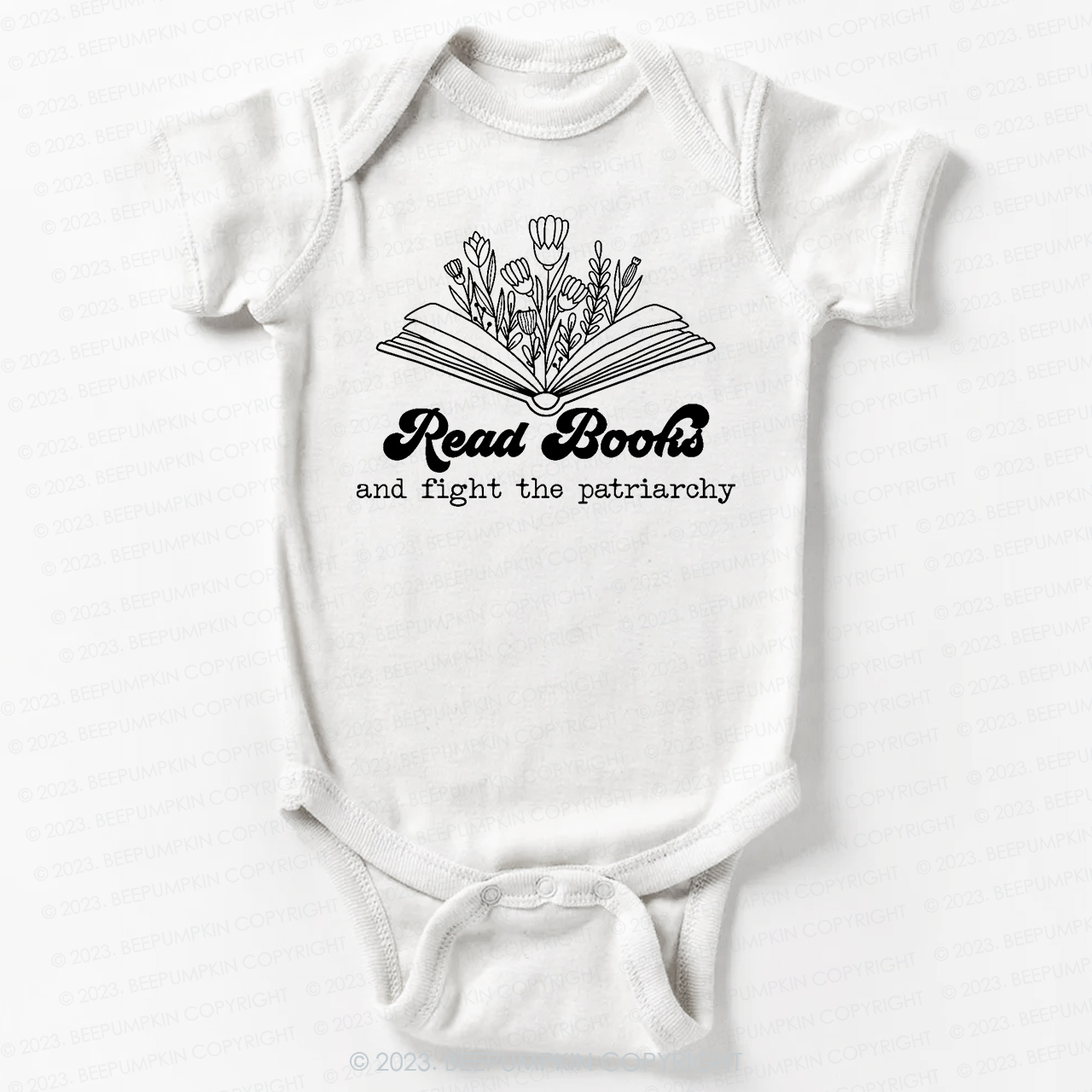 Read Books And Fight The Patriarchy  Bodysuit For Baby