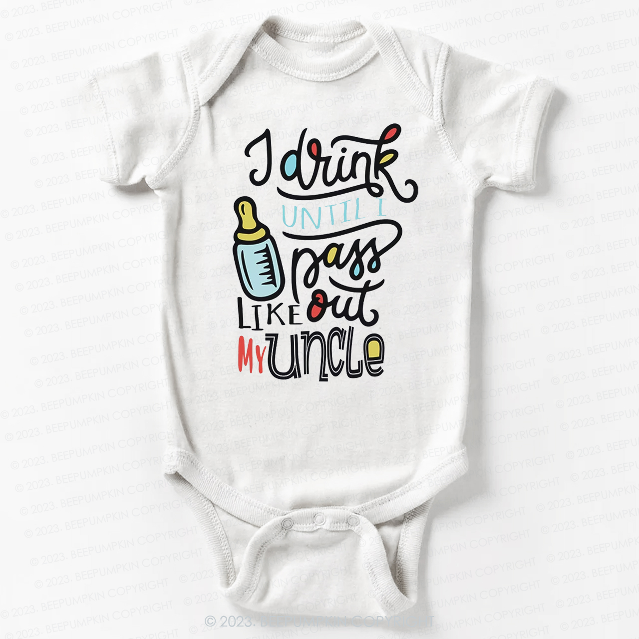 I Drink Until I Pass Out Like My Uncle Bodysuit For Baby