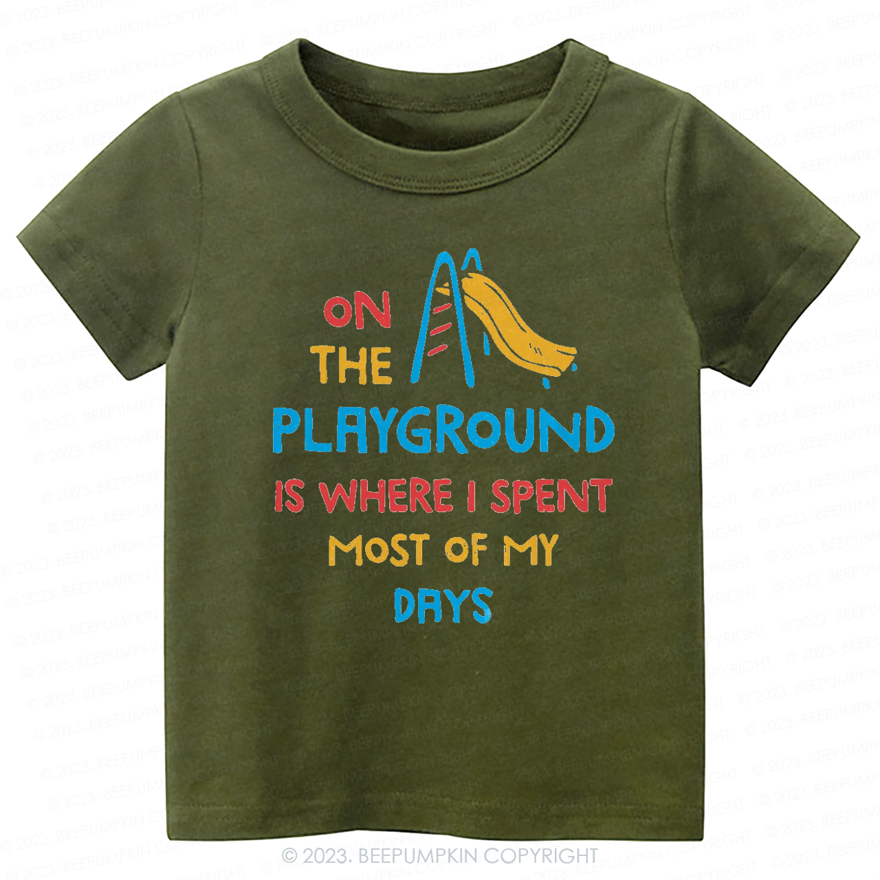 On The Playground Is Where I Spent Most Of My Days -Toddler Tees