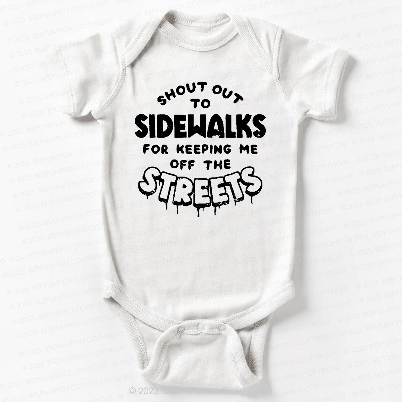 Shout Out To Sidewalks For Keeping Me Off The Streets Bodysuit For Baby