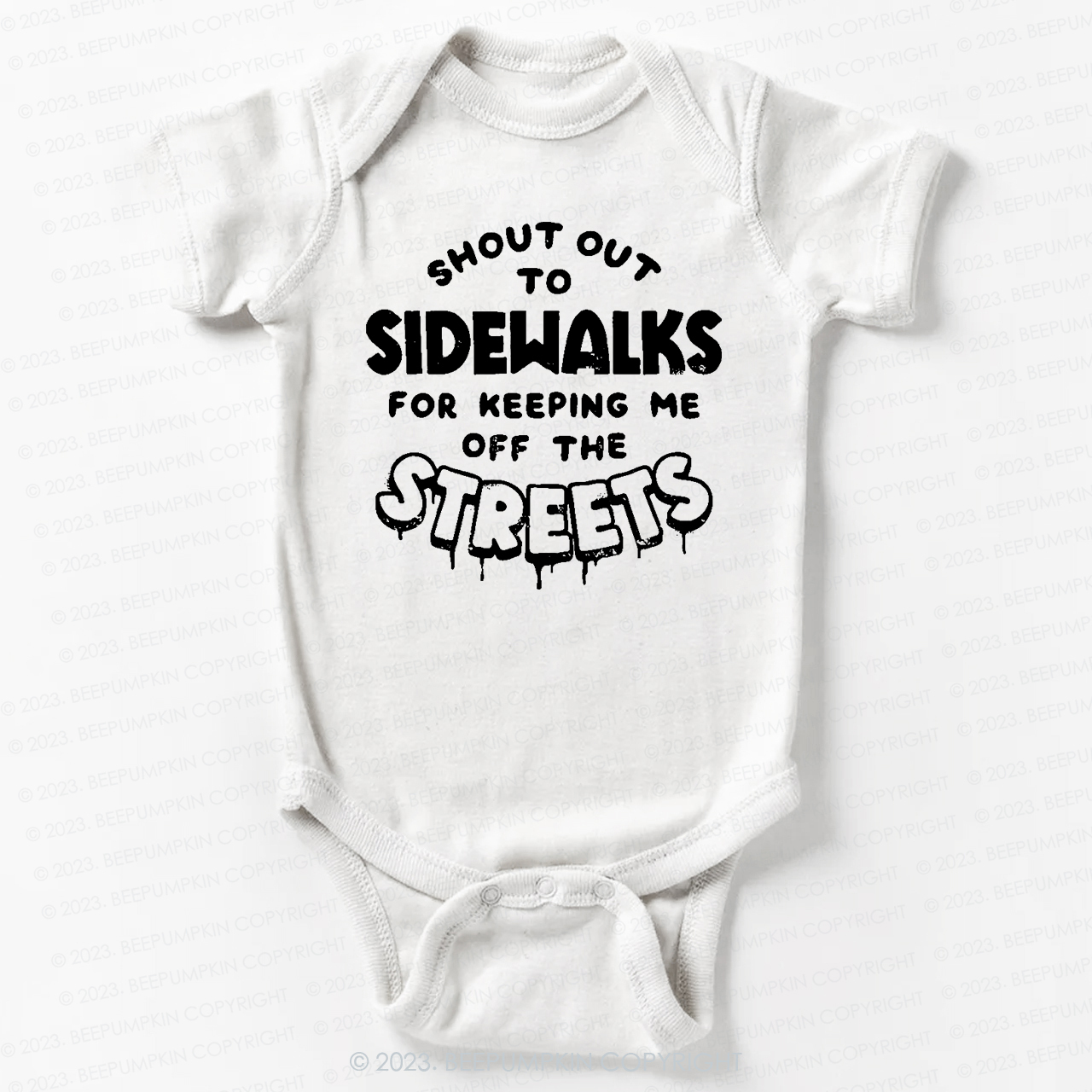 Shout Out To Sidewalks For Keeping Me Off The Streets Bodysuit For Baby