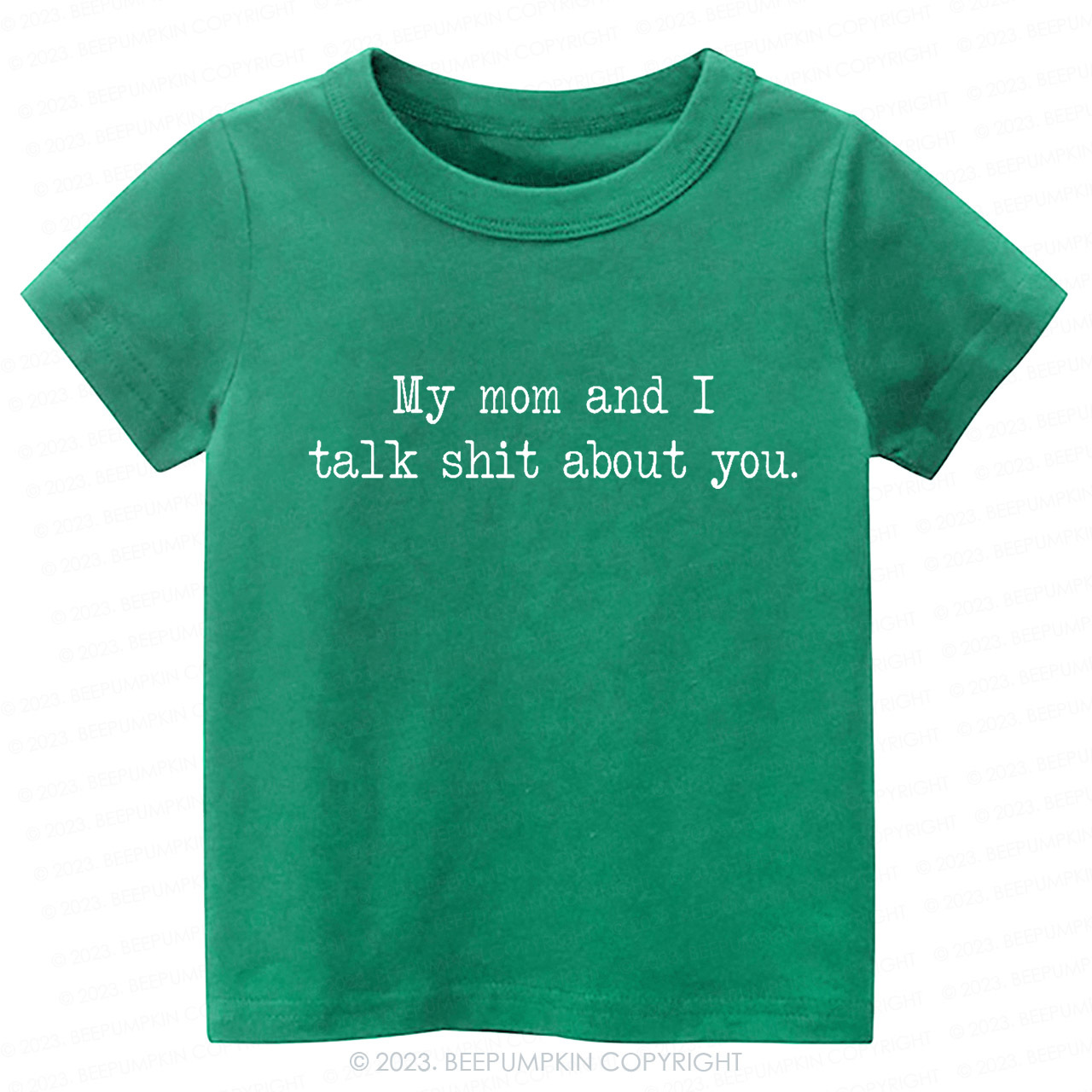 My Mom And I Talk Shit About You Toddler Shirt