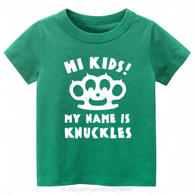 Hi Kids, My Name Is Knuckles Kids Shirt