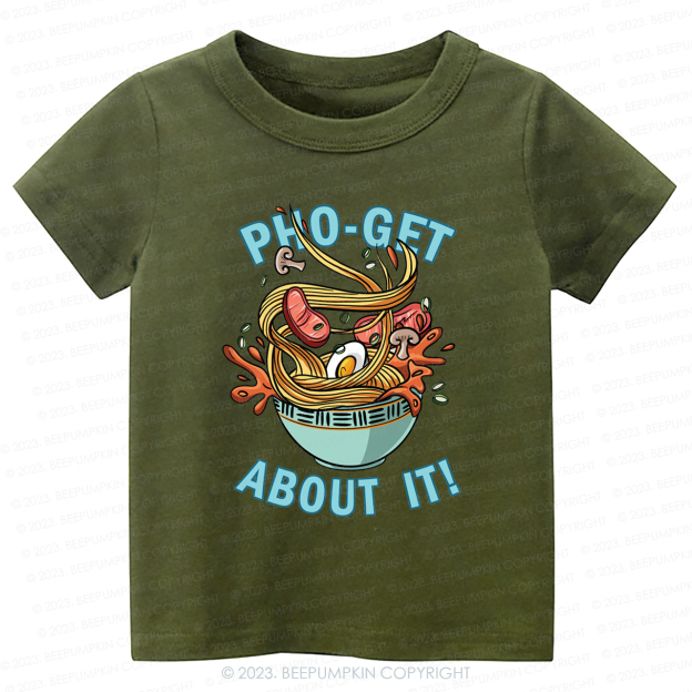 Pho-Get About It Kids Shirt