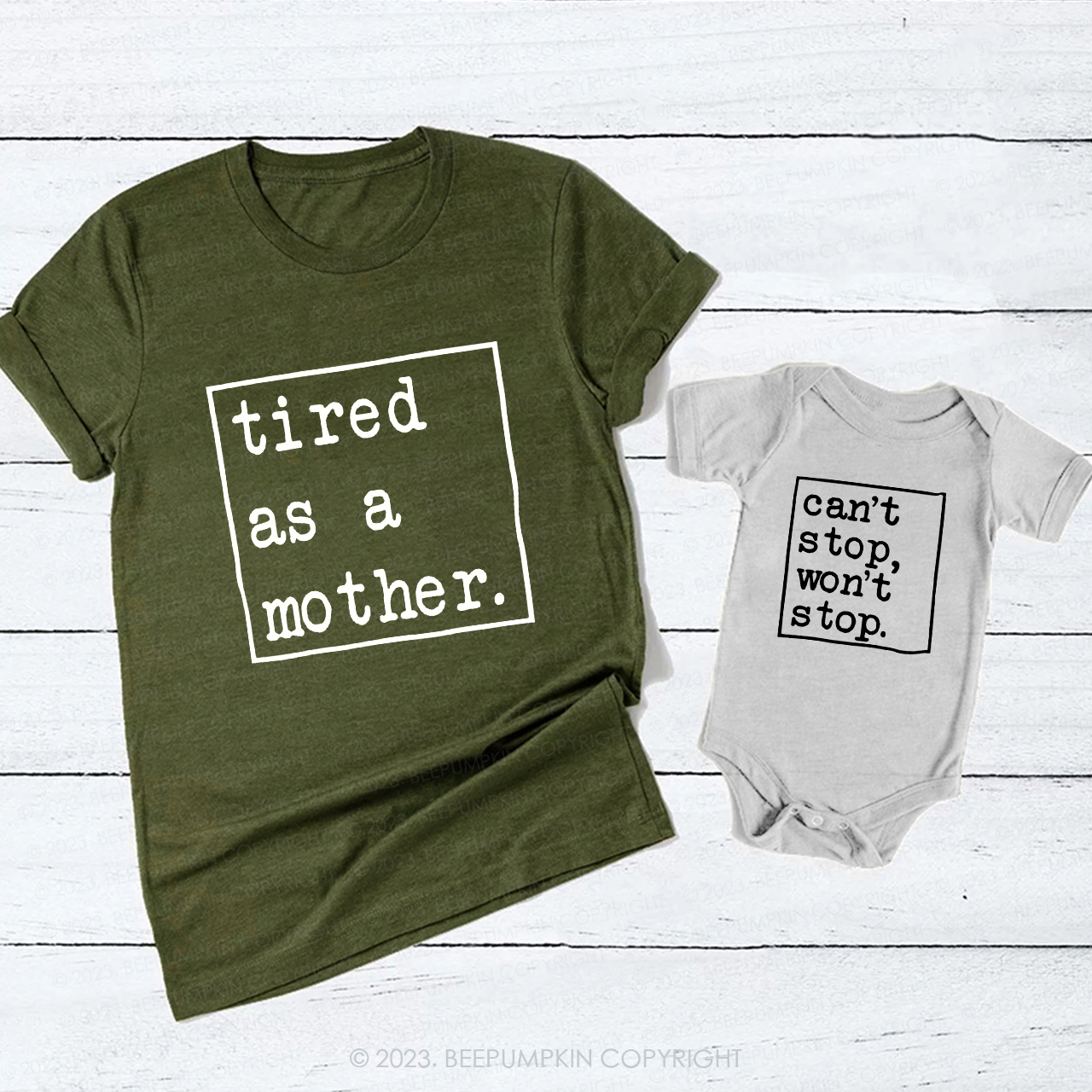 Tired As A Mother Can't Stop T-Shirts For Mom&Me